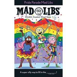 Pride Parade Mad Libs (World's Greatest Word Game)