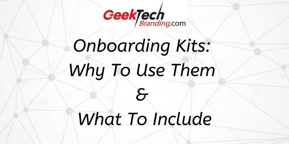 Onboarding Kits: Why To Use Them & What To Include